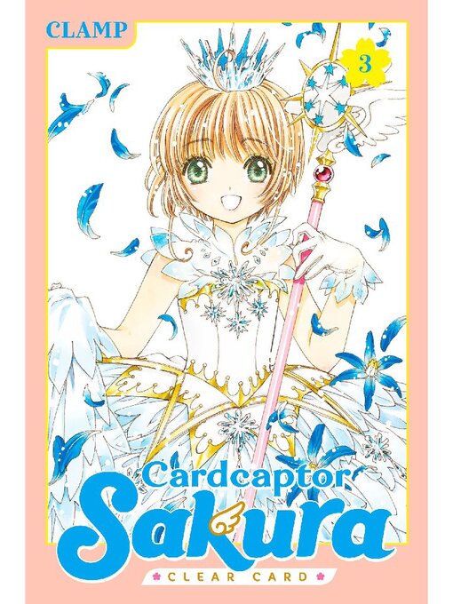 Title details for Cardcaptor Sakura: Clear Card, Volume 3 by CLAMP - Wait list